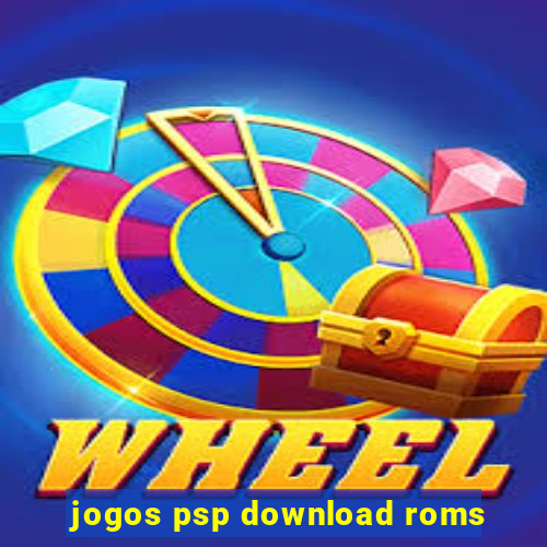 jogos psp download roms